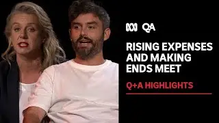 Rising Expenses and Making Ends Meet | Q+A