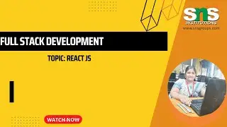 REACT JS| FULL STACK DEVELOPMENT | SNS INSTITUTIONS