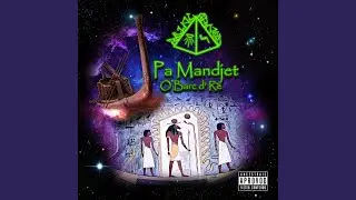 Pa Mandjet (O Barc D' Re) (feat. Ankh Amu Geb)