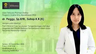 [Promosi Doktor] dr. Peggy, Sp.KFR, Subsp.K.R.(K) | Program Doktor Ilmu Kedokteran