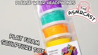 ASMR Sticky Play Foam Sculpting Toy (Binaural Tingles & Triggers)