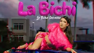 La Bichi Bicha  (Video Musical)