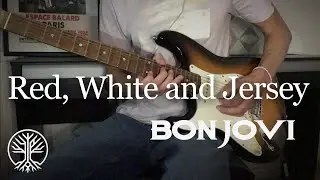 Bon Jovi - Red, White and Jersey (guitar cover)