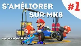 S'AMÉLIORER SUR MARIO KART 8 - Guide : Manettes, personnages, véhicules