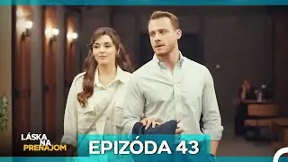 Láska Na Prenájom Epizóda 43 (Český Dabing)