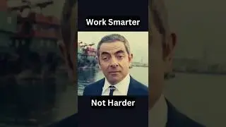 Work Smarter Not Harder 😎 #motivation #mrbean