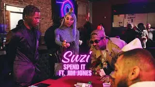 SUZI - Spend It ft. Jim Jones (Official Music Video)