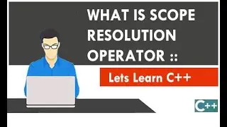 What is scope resolution operator in C++