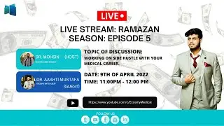 Excemy Live Stream: Ramadan Season- Episode 1: Working on a side hustle with your medical career.