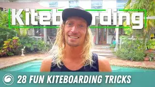28 Fun Tricks for Beginner and Intermediate Kiteboarders