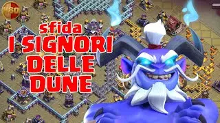 SFIDA I SIGNORI DELLE DUNE -Clash of Clans- E451