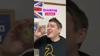 Ways to Drink in English | British English