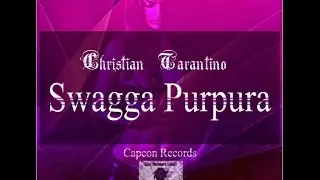 Christian Tarantino - Swagga Purpura