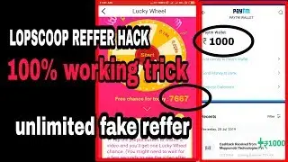 Lopscoop Unlimited Fake reffer 100% working trick