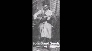 Lil McClintock-Sow Good Seeds