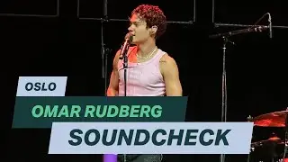 Omar Rudberg - Höj ett glas (soundcheck Oslo)