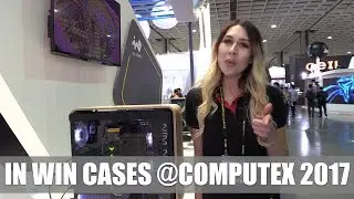 In Win 806, 101C, Gaming Cube A1 & Winbot First Look (English) #Computex2017