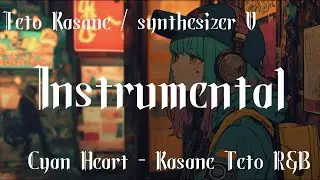 [Free Use] Cyan Heart (シアンハート) - Kasane Teto R&B Type Beat / Instrumental (SynthV)