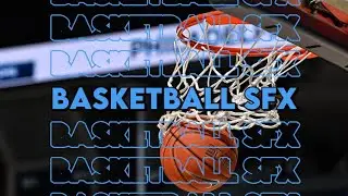 BASKETBALL SOUND EFFECTS FOR EDITS! Dunks, Swishes, Crowd, Dribbling