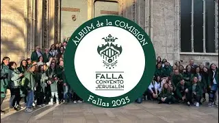 Falla Convento Jerusalén - Álbum de la Comisión - Fallas 2025