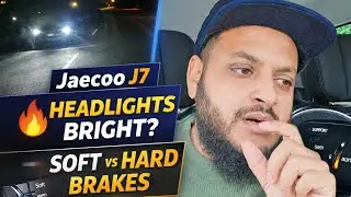 Jaecoo J7 Headlights Kitni Bright Hain? | Brake Pedal Soft vs Hard Setting