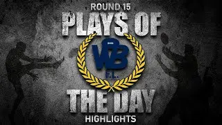 WBFL | PLAYS OF THE DAY | ROUND 15