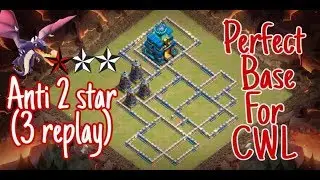 Best th 12 war base 2019 Anti 2 star with 3 replay