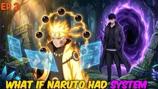 What if Naruto had system like solo leveling (part-2) hindi