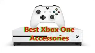 Best Xbox One Accessories