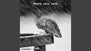 Heavy rain here