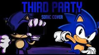 Third Party Sung By Sonic (+FLP)