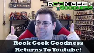 Rook Geek Goodness Returns To YOUTUBE!!