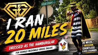 I Ran 20 Miles Dressed as the Hamburglar for Charity | The Golden Marathon