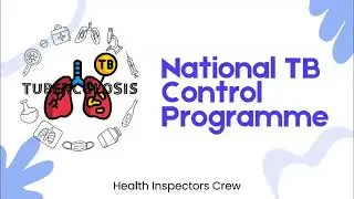 National Tuberculosis Elimination Programme (NTEP) | RNTCP to NTEP Explained | DHIC 1st Year