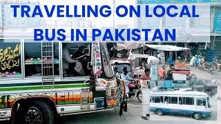 Travel on Local Bus in Pakistan