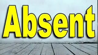 How To Pronounce Absent