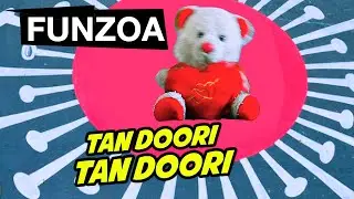TAN-DOORI TAN-DOORI Song | Funzoa Funny Song On Social Distancing | Mimi Teddy Tandoori