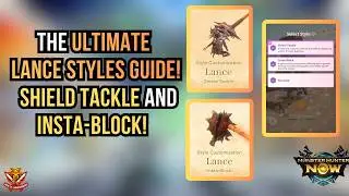 THE ULTIMATE LANCE STYLE CUSTOMIZATION GUIDE! SHIELD TACKLE AND INSTA-BLOCK! l Monster Hunter Now