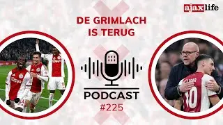 Ajax Life Podcast #225: De grimlach is terug