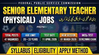 FPSC EST Physical 2026 Complete Guide | Syllabus, Test Date, Eligibility & Paper Pattern