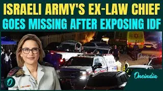 BREAKING: Israeli Army&rsquo;s Top Law Chief Goes MISSING After Exposing IDF Abuse |&lsquo;Vehicle Found Near&hellip;&rsquo;
