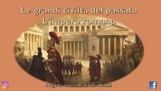 #7 Il I secolo Dopo Cristo: l'affermazione del potere imperiale