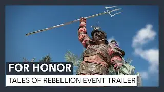 For Honor - Y4S3 Event: Tales of Rebellion - Trailer