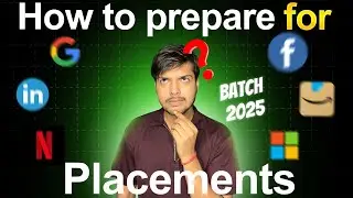 How to prepare for placements | Batch 2025 |