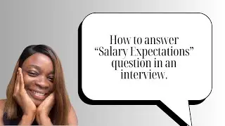 How to answer &ldquo;Salary Expectation&rdquo; question in an interview.