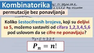 Kombinatorika rešeni zadaci. Permutacije bez ponavljanja