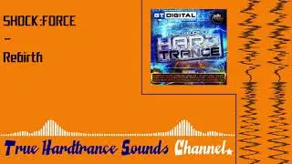 SHOCK:FORCE - Rebirth