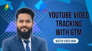 YouTube Video Tracking with GTM
