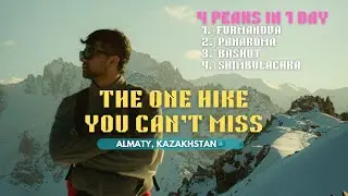 🔥Conquering 4 Peaks In A Day!  | Almaty Hiking Vlog