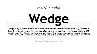 Wedge pronunciation and definition